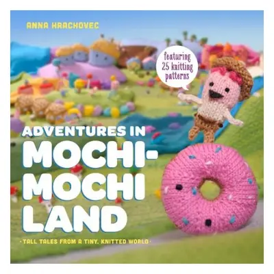 Adventures in Mochimochi Land - Hrachovec, A