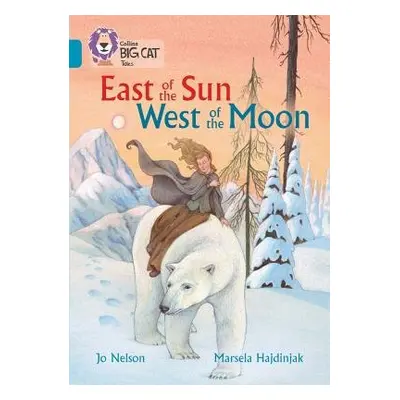 East of the Sun, West of the Moon - Nelson, Jo