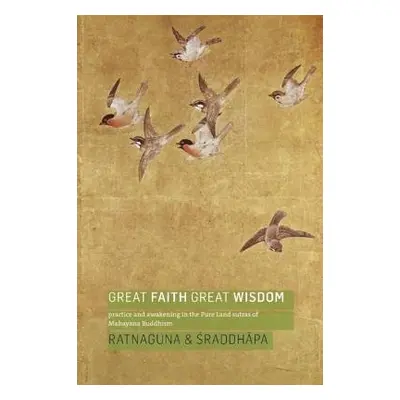 Great Faith, Great Wisdom - Hennessey, Ratnaguna