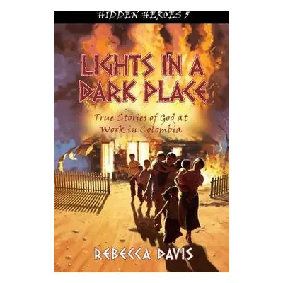 Lights in a Dark Place - Davis, Rebecca