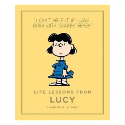 Life Lessons from Lucy - Schulz, Charles M.