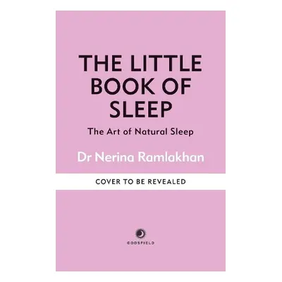 Little Book of Sleep - Ramlakhan, Dr Nerina (Author)