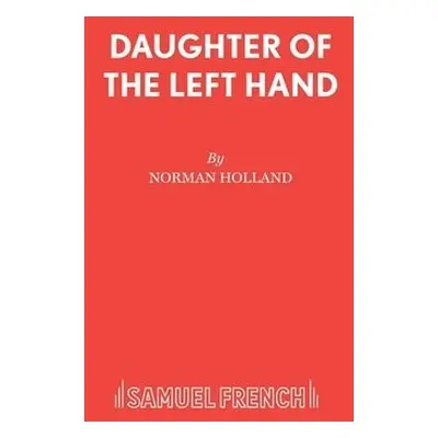 Daughter of the Left Hand - Holland, Norman