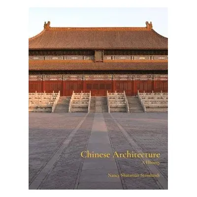 Chinese Architecture - Steinhardt, Nancy