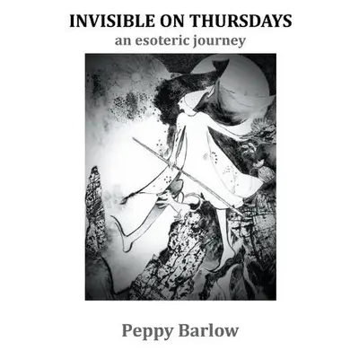 Invisible on Thursdays - Barlow, Peppy