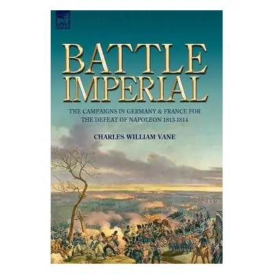 Battle Imperial - Vane, Charles William