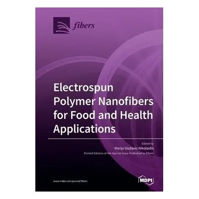 Electrospun Polymer Nanofibers for Food and Health Applications