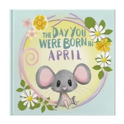 Day You Were Born In April. . . - Tapper, Lucy