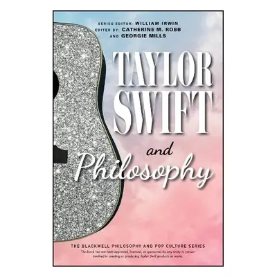 Taylor Swift and Philosophy