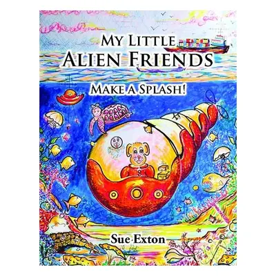 My Little Alien Friends - Exton, Sue