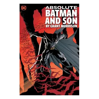 Absolute Batman and Son by Grant Morrison - Morrison, Grant a Kubert, Andy