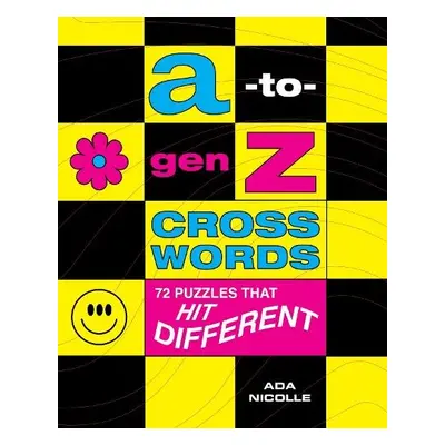 A-to-Gen Z Crosswords - Nicolle, Ada