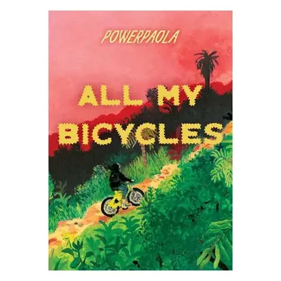 All My Bicycles - Powerpaola