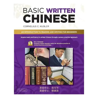 Basic Written Chinese - Kubler, Cornelius C.