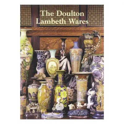 Doulton Lambeth Wares - Eyles, Desmond