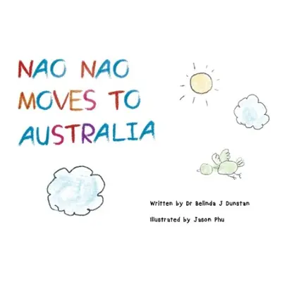 Nao Nao moves to Australia - Dunstan, Dr Belinda J