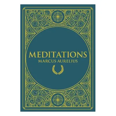 Meditations - Aurelius, Marcus