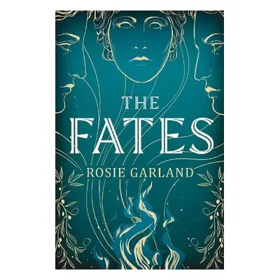 Fates - Garland, Rosie