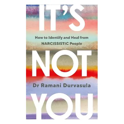 It's Not You - Durvasula, Ramani