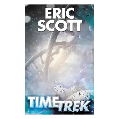 Time Trek - Scott, Eric