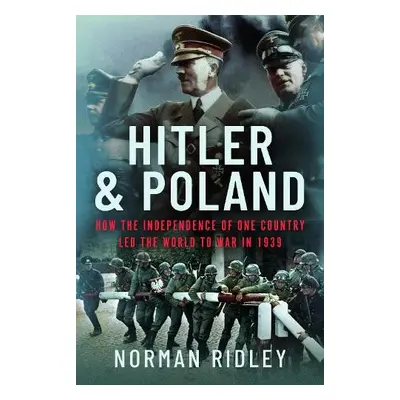 Hitler and Poland - Ridley, Norman