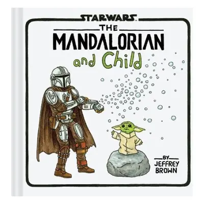 Star Wars: The Mandalorian and Child - Brown, Jeffrey