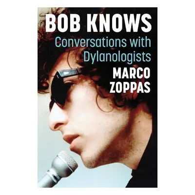 Bob Knows - Zoppas, Marco