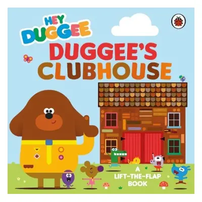 Hey Duggee: Duggee’s Clubhouse - Hey Duggee