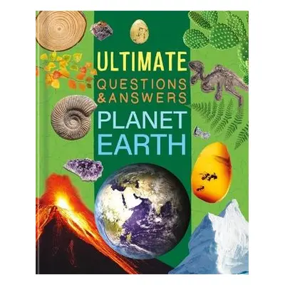 Ultimate Questions a Answers: Planet Earth - Autumn Publishing