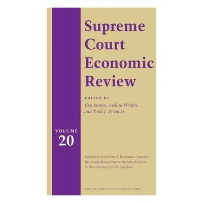 Supreme Court Economic Review, Volume 20 - Somin, Ilya