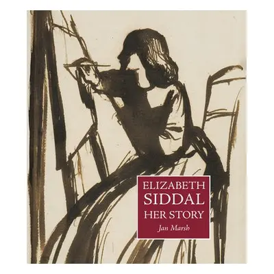 Elizabeth Siddal - Marsh, Jan