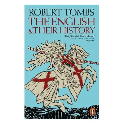 English and their History - Tombs, Robert