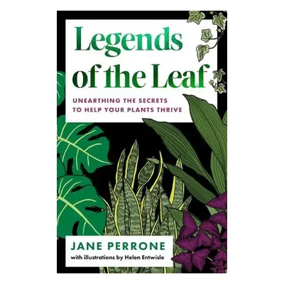 Legends of the Leaf - Perrone, Jane