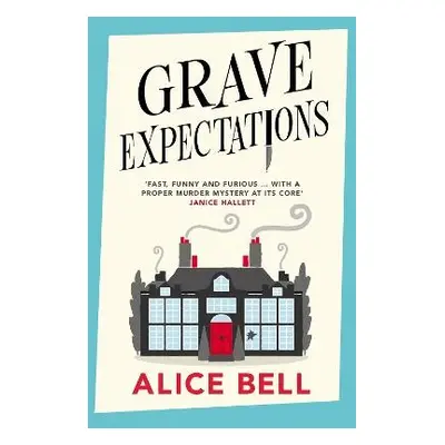 Grave Expectations - Bell, Alice