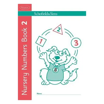 Nursery Numbers Book 2 - Sims, Schofield a a Johnson, Sally