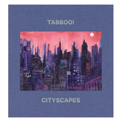 Tabboo!: Cityscapes