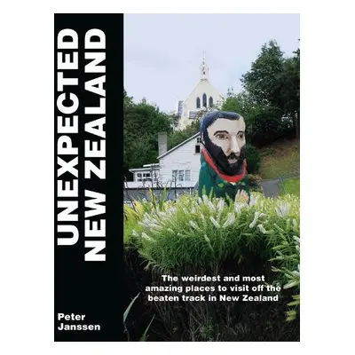 Unexpected New Zealand - Janssen, Peter