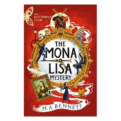 Butterfly Club: The Mona Lisa Mystery - Bennett, M.A.