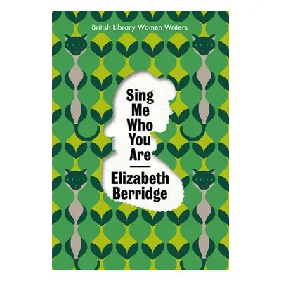 Sing Me Who You Are - Berridge, Elizabeth