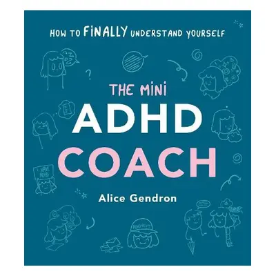 Mini ADHD Coach - Gendron, Alice