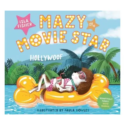 Mazy the Movie Star - Fisher, Isla