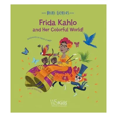 Frida Kahlo and her Colorful World! - Villa, Altea