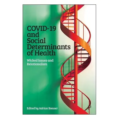 COVID-19 and Social Determinants of Health