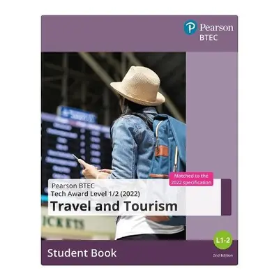 BTEC Tech Award 2022 Travel and Tourism Student Book