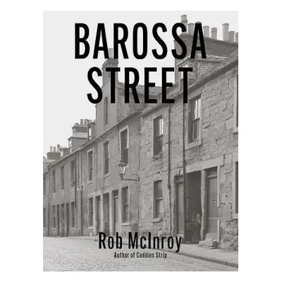 Barossa Street - McInroy, Rob