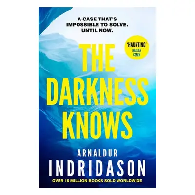 Darkness Knows - Indridason, Arnaldur