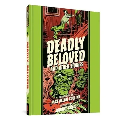 Deadly Beloved And Other Stories - Craig, Johnny a Feldstein, Al