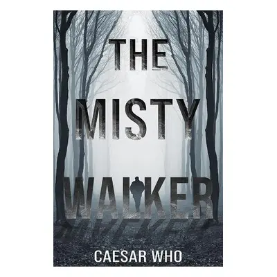 Misty Walker - Who, Caesar