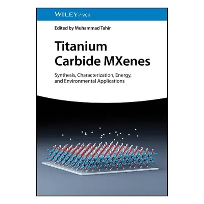 Titanium Carbide MXenes