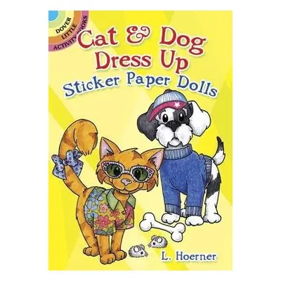 Cat a Dog Dress Up Sticker Paper Dolls - Hoerner, L.